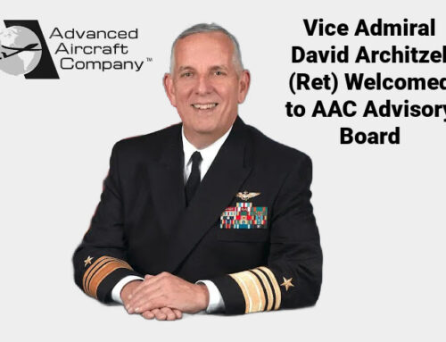 Advanced Aircraft Company Welcomes Vice Admiral David Architzel to its Advisory Board